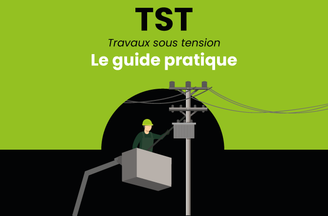 Illustration d’un technicien en nacelle intervenant sur une ligne électrique avec le texte TST Travaux sous tension – Le guide pratique